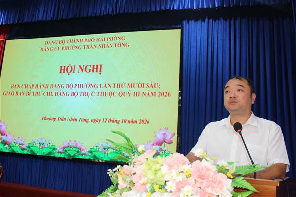 Đảng ủy phường Trần Nhân Tông tổ chức Hội nghị Ban Chấp hành Đảng bộ phường lần thứ 16