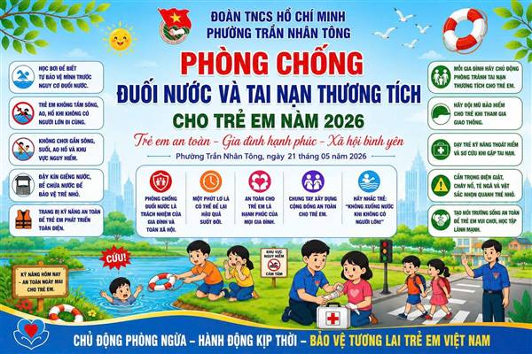Đoàn TNCS HCM phường tổ chức tuyên truyền phòng chống đuối nước và tai nạn thương tích cho trẻ em năm 2026