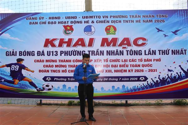 Khai mạc Giải Bóng đá Thiếu niên U13 phường Trần Nhân Tông lần thứ Nhất năm 2026 