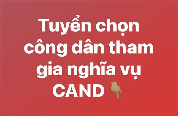 Tuyển chọn công dân thực hiện nghĩa vụ tham gia Công an nhân dân năm 2026