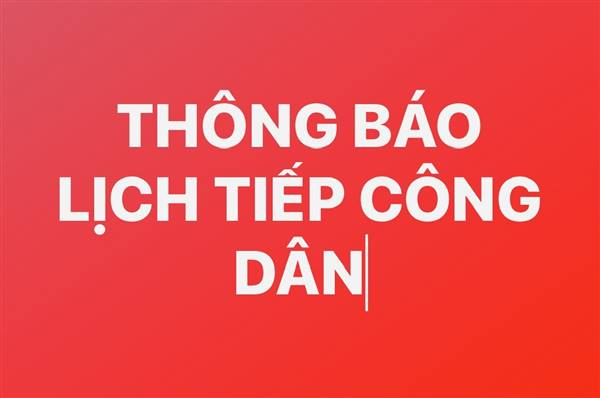 Thông báo Lịch tiếp công dân của đồng chí Chủ tịch UBND xã Trần Phú tháng 12/2025