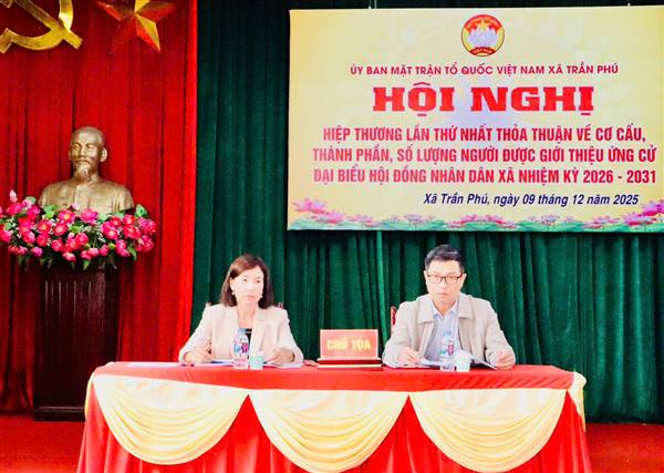 Hiệp thương lần thứ nhất, thống nhất giới thiệu 42 người ứng cử đại biểu HĐND xã Trần Phú nhiệm kỳ 2026 – 2031