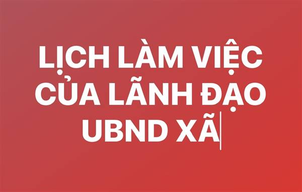 Lịch làm việc của Lãnh đạo Ủy ban nhân dân xã Trần Phú (Từ ngày 01/12/2025 đến ngày 07/12/2025) 
