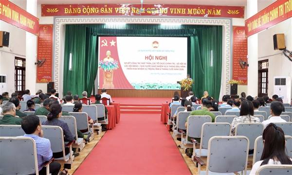 Sơ kết công tác Mặt trận, các tổ chức chính trị - xã hội và các khối Hội được Đảng, Nhà nước giao nhiệm vụ trong 6 tháng đầu năm