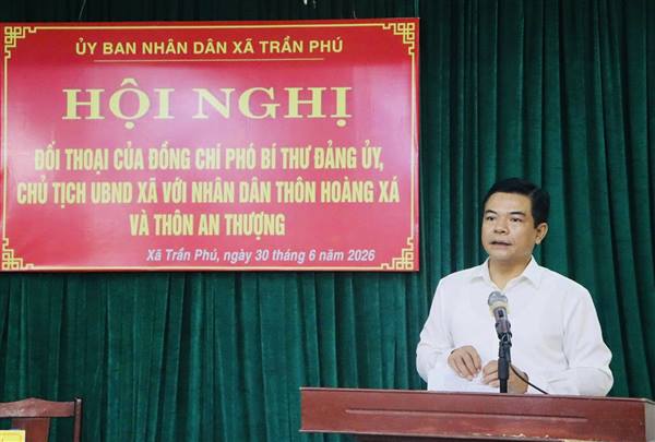 Chủ tịch UBND xã Trần Phú đối thoại với nhân dân thôn Hoàng Xá và An Thượng