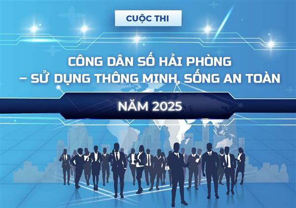 Triển khai Cuộc thi “ Công dân số Hải Phòng- sử dụng thông minh, sống an toàn”.