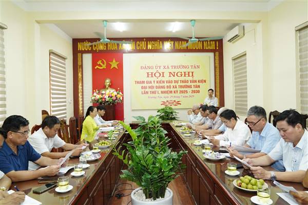 XÃ TRƯỜNG TÂN TỔ CHỨC HỘI NGHỊ THAM GIA Ý KIẾN VÀO DỰ THẢO VĂN KIỆN ĐẠI HỘI ĐẢNG BỘ LẦN THỨ I, NHIỆM KỲ 2025–2030