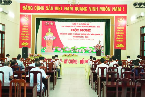 XÃ TRƯỜNG TÂN TRIỂN KHAI NHIỆM VỤ BẦU CỬ TRƯỞNG THÔN NHIỆM KỲ 2025–2030