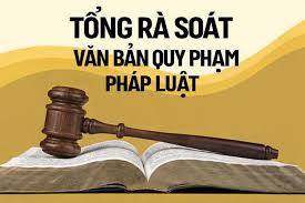 Tổng rà soát hệ thống văn bản quy phạm pháp luật: Tháo gỡ rào cản, mở đường phát triển