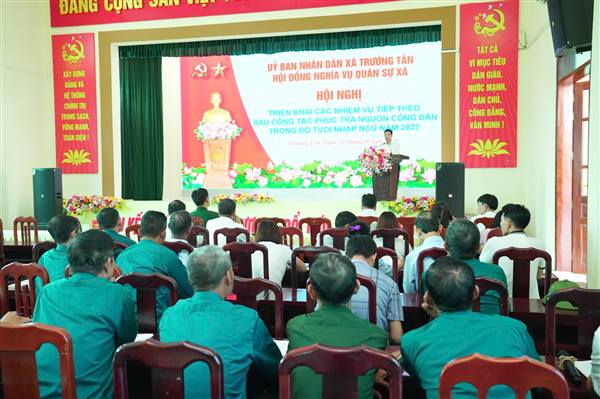 Hội đồng Nghĩa vụ quân sự xã Trường Tân triển khai nhiệm vụ tiếp theo trong công tác tuyển chọn, gọi công dân nhập ngũ và thực hiện nghĩa vụ tham gia Công an nhân dân năm 2027.