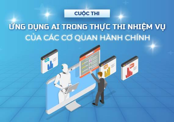 Tích cực tham gia Cuộc thi “Ứng dụng AI trong thực thi nhiệm vụ của các cơ quan hành chính”