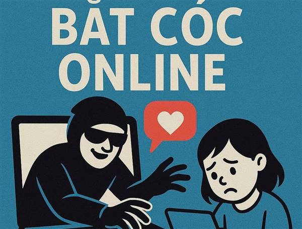 Cảnh báo thủ đoạn “bắt cóc online”