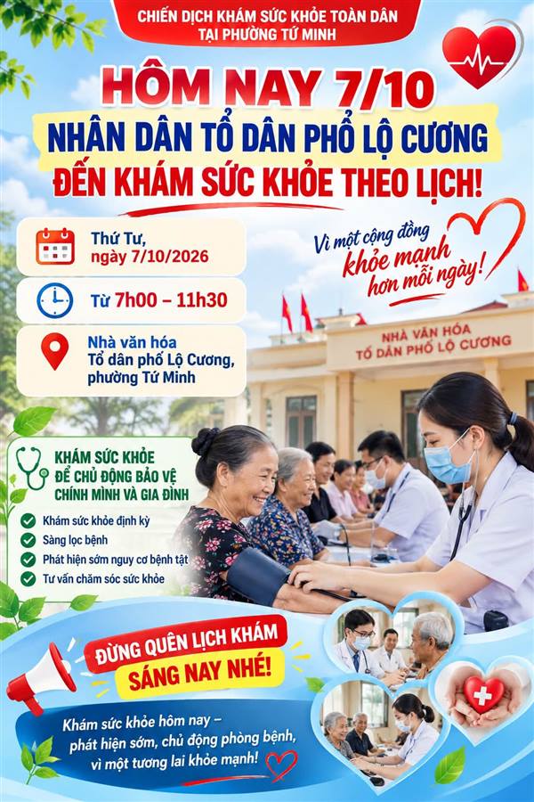 HÔM NAY 7/10: NHÂN DÂN TỔ DÂN PHỐ LỘ CƯƠNG NHỚ ĐẾN KHÁM SỨC KHỎE THEO LỊCH! 