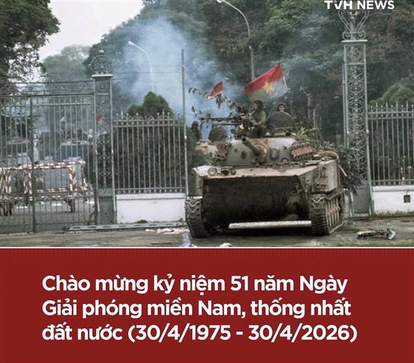 Chào mừng kỷ niệm 51 năm ngày giải phóng miền Nam, thống nhất đất nước (30/4/1975-30/4/2026)
