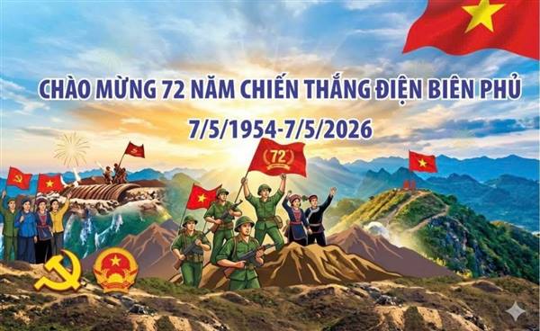 Chào mừng kỷ niệm 72 năm Chiến thắng Điện Biên Phủ 