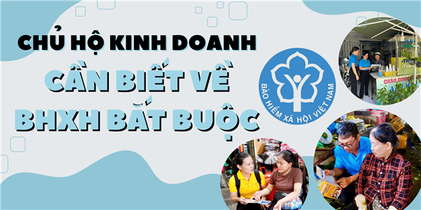 7 quyền lợi nổi bật khi chủ hộ kinh doanh tham gia BHXH, BHYT bắt buộc