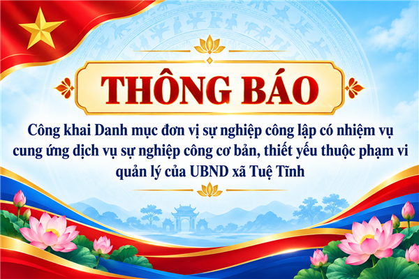 Thông báo 5874/TB-UBND, công khai Danh mục đơn vị sự nghiệp công lập có nhiệm vụ cung ứng dịch vụ sự nghiệp công cơ bản, thiết yếu thuộc phạm vi quản lý của UBND xã Tuệ Tĩnh