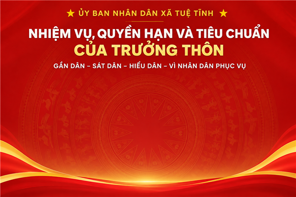 NÂNG CAO VAI TRÒ, TRÁCH NHIỆM CỦA TRƯỞNG THÔN TRONG XÂY DỰNG CHÍNH QUYỀN GẦN DÂN, SÁT DÂN, VÌ NHÂN DÂN PHỤC VỤ
