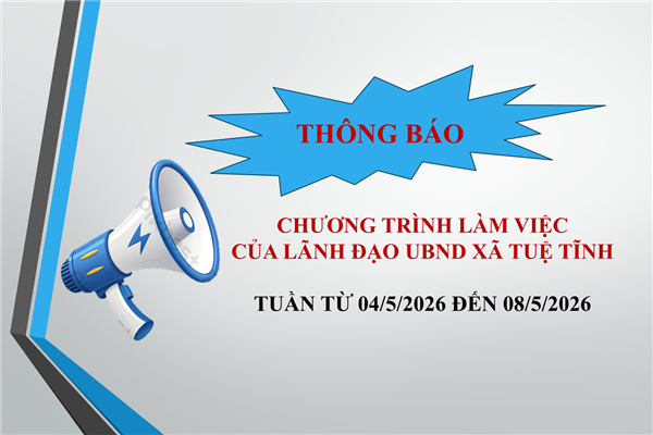 Thông báo chương trình làm việc lãnh đạo UBND xã tuần từ 04/5 đến 08/5/2026