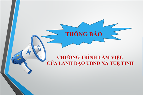 Thông báo 163 chương trình làm việc của lãnh đạo ubnd xã tuần từ 27/7/2026-31/7/2026