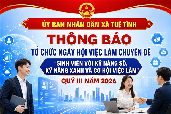 Thông báo 223/TB-UBND về Tổ chức Ngày hội việc làm chuyên đề, sinh viên với kỹ năng số, kỹ năng xanh và cơ hội việc làm Quý III năm 2026