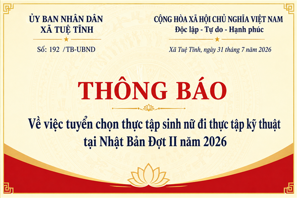 Thông báo 192/TB-UBND, về việc tuyển chọn thực tập sinh nữ đi thực tập kỹ thuật tại Nhật Bản Đợt II năm 2026