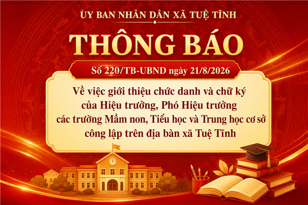 Thông báo 220/TB-UBND về việc giới thiệu chức danh và chữ ký của hiệu trưởng, Phó hiệu trưởng các trường Mầm non, Tiểu học, THCS công lập trên địa bàn xã