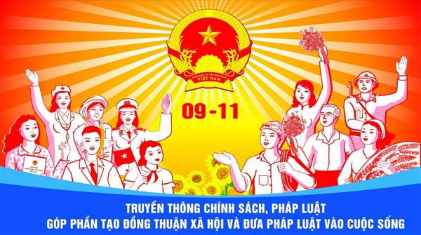 HIẾN PHÁP VÀ NGÀY PHÁP LUẬT VIỆT NAM - LAN TỎA TINH THẦN THƯỢNG TÔN, TUÂN THỦ PHÁP LUẬT