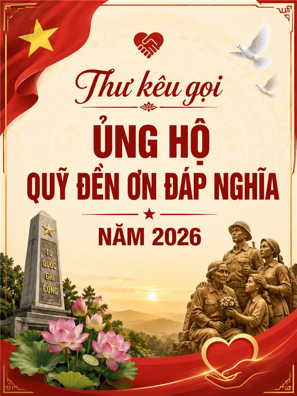 Thư kêu gọi ủng hộ Quỹ Đền ơn đáp nghĩa năm 2026