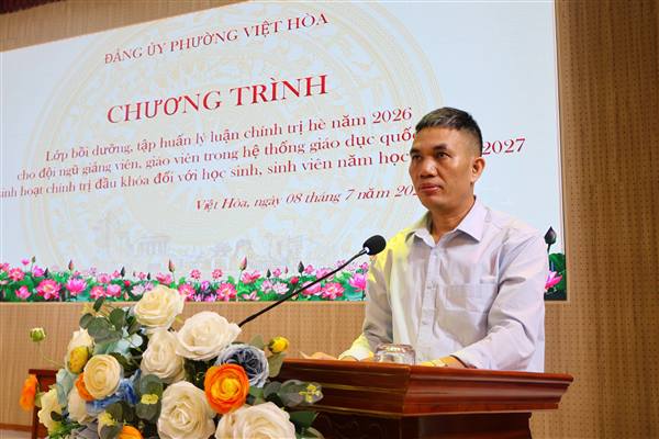 Đảng ủy phường Việt Hòa tổ chức Hội nghị bồi dưỡng, tập huấn lý luận chính trị hè năm 2026 cho đội ngũ giảng viên, giáo viên