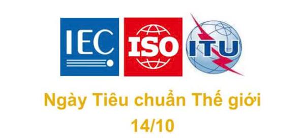 Kỷ niệm Ngày Tiêu chuẩn Thế giới (14/10/2024) và thông điệp Ngày Tiêu chuẩn Thế giới