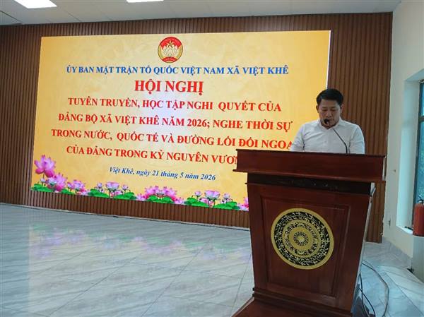XÃ VIỆT KHÊ TỔ CHỨC HỘI NGHỊ TUYÊN TRUYỀN HỌC TẬP NGHỊ QUYẾT VÀ THÔNG TIN THỜI SỰ NĂM 2026