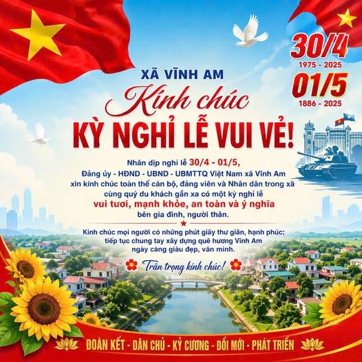 XÃ VĨNH AM KÍNH CHÚC NHÂN DÂN KỲ NGHỈ LỄ VUI VẺ! 