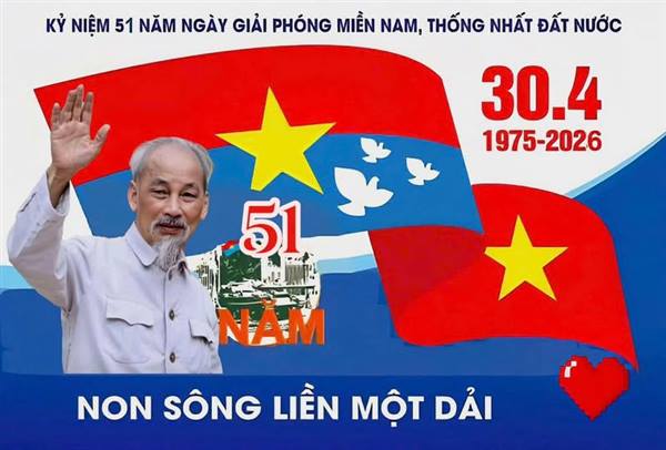 NHIỆT LIỆT CHÀO MỪNG KỶ NIỆM 51 NĂM NGÀY ĐẠI THẮNG 30.4(1975-2026)