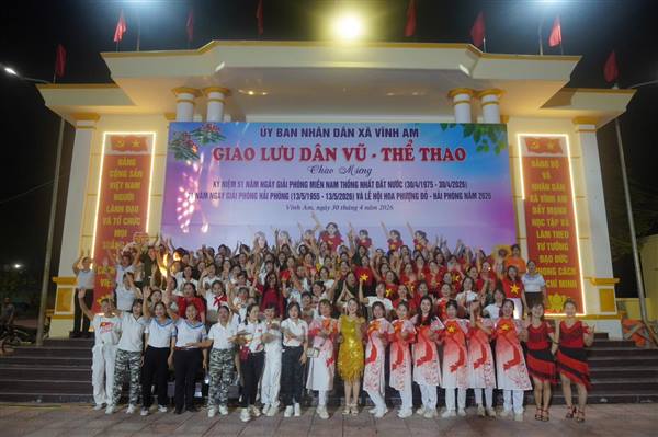 XÃ VĨNH AM TỔ CHỨC THÀNH CÔNG ĐÊM GIAO LƯU DÂN VŨ TỐI NGÀY 30/4/2026