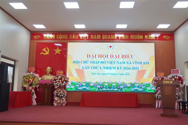 ĐẠI HỘI ĐẠI BIỂU HỘI CHỮ THẬP ĐỎ VIỆT NAM XÃ VĨNH AM LẦN THỨ I, NHIỆM KỲ 2026 – 2031 DIỄN RA THÀNH CÔNG TỐT ĐẸP