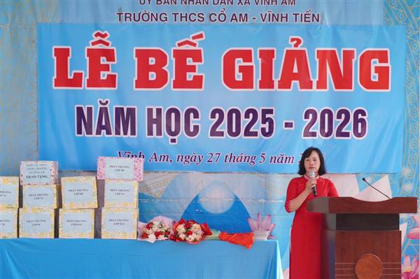 LỄ BẾ GIẢNG NĂM HỌC 2025 – 2026 TẠI TRƯỜNG THCS CỔ AM – VĨNH TIẾN