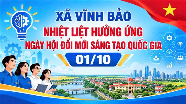 XÃ VĨNH BẢO HƯỞNG ỨNG NGÀY HỘI ĐỔI MỚI SÁNG TẠO QUỐC GIA VÀ NGÀY CHUYỂN ĐỔI SỐ QUỐC GIA NĂM 2026