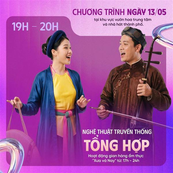 CHƯƠNG TRÌNH HOẠT ĐỘNG VĂN HÓA, NGHỆ THUẬT NGÀY 13/5 TẠI KHU VỰC VƯỜN HOA TRUNG TÂM VÀ NHÀ HÁT THÀNH PHỐ - LỄ HỘI HOA PHƯỢNG ĐỎ HẢI PHÒNG 2026