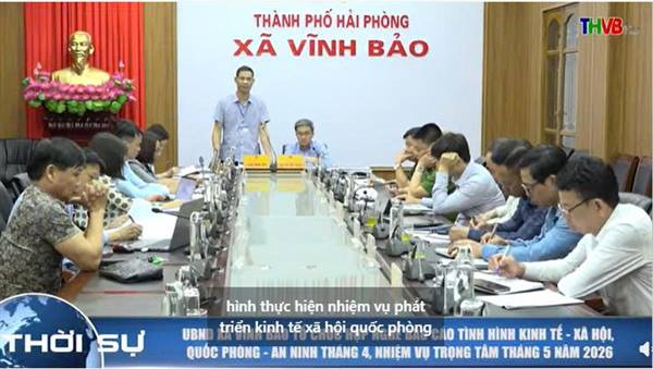 UBND XÃ VĨNH BẢO TỔ CHỨC HỌP NGHE BÁO CÁO TÌNH HÌNH KINH TẾ - XÃ HỘI, QUỐC PHÒNG - AN NINH THÁNG 4, NHIỆM VỤ TRỌNG TÂM THÁNG 5 NĂM 2026
