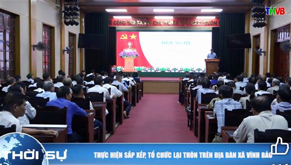 UBND XÃ VĨNH BẢO TỔ CHỨC HỘI NGHỊ BÁO CÁO PHƯƠNG ÁN SẮP XẾP, TỔ CHỨC LẠI THÔN TRÊN ĐỊA BÀN XÃ