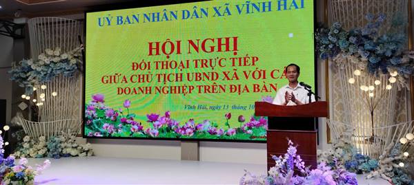 Hội nghị đối thoại trực tiếp giữa chủ tịch UBND xã với các doanh nghiệp trên địa bàn xã Vĩnh Hải và Tiếp xúc nhân kỷ niệm 21 năm ngày Doanh nhân Việt Nam 13/10/2004 - 13/10/2025