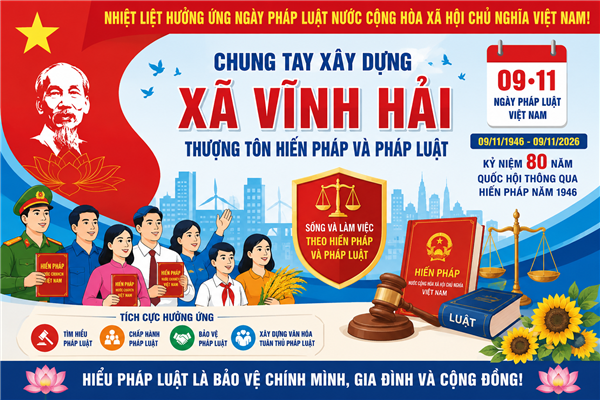 XÃ VĨNH HẢI HƯỞNG ỨNG NGÀY PHÁP LUẬT VIỆT NAM NĂM 2026 – LAN TỎA TINH THẦN THƯỢNG TÔN HIẾN PHÁP VÀ PHÁP LUẬT