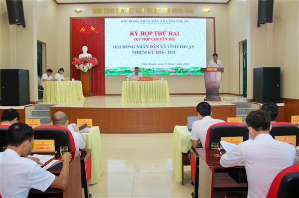 Hội đồng nhân dân xã Vĩnh Thuận khóa II, nhiệm kỳ 2026 – 2031 tổ chức Kỳ họp thứ II ( Kì họp chuyên đề).