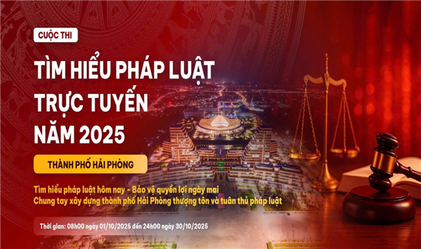 Tổ chức Cuộc thi “Tìm hiểu pháp luật trực tuyến năm 2025” trên địa bàn thành phố Hải Phòng