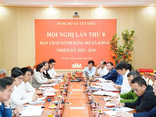 Ban chấp hành Đảng bộ xã Yết Kiêu thông qua Tờ trình của Ban Thường vụ Đảng uỷ về quyết toán thu, chi ngân sách xã năm 2025