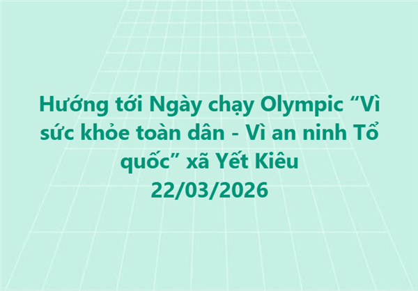 Hướng tới Ngày chạy Olympic “Vì sức khỏe toàn dân - Vì an ninh Tổ quốc”