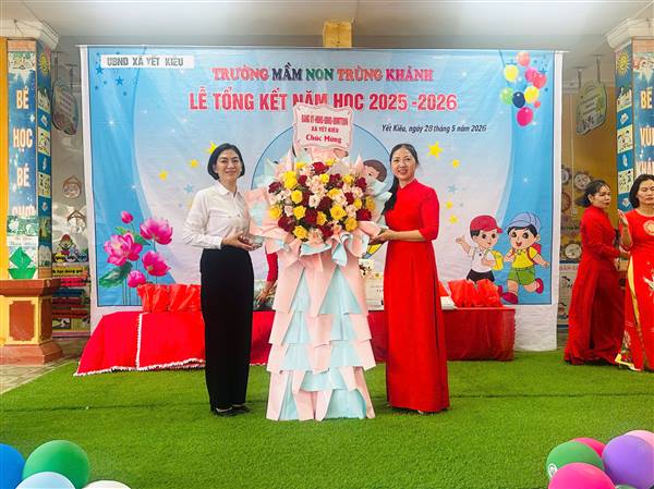Trường Mầm non Trùng Khánh tổng kết năm học 2025–2026 với nhiều kết quả nổi bật