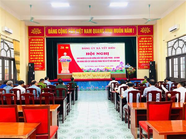 Xã Yết Kiêu giao nhiệm vụ, bồi dưỡng kiến thức quốc phòng - an ninh cho khung diễn tập chiến đấu phòng thủ năm 2026