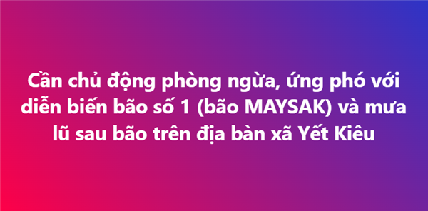 Cần chủ động phòng ngừa, ứng phó với diễn biến bão số 1 (bão MAYSAK) và mưa lũ sau bão trên địa bàn xã Yết Kiêu